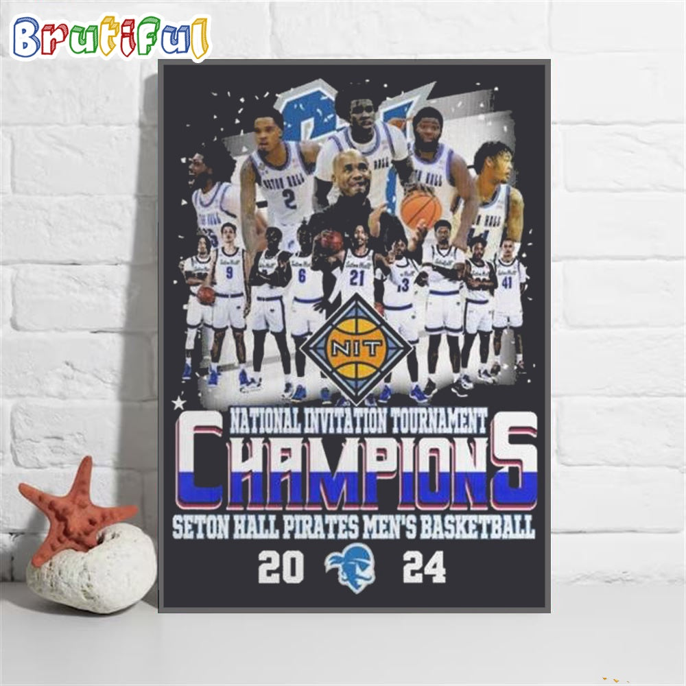 Seton Hall Pirates 2024 Men’s Basketball National Invitation Tournament Champions Wall Art Poster Canvas