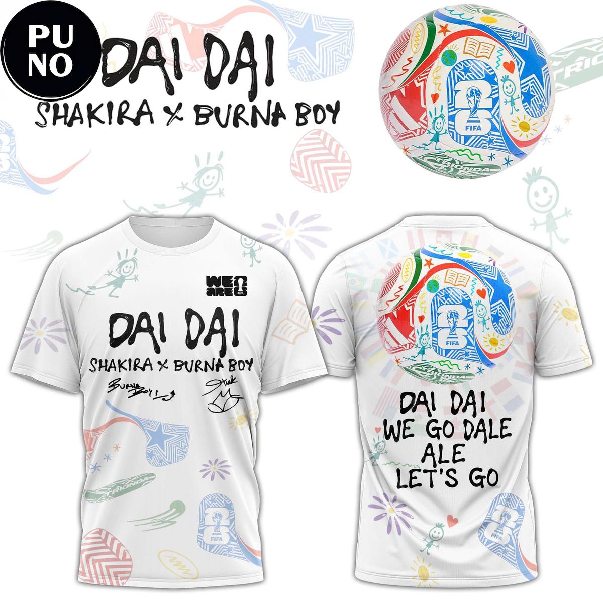 Shakira ft. Burna Boy World Cup 26 Official Song Dai Dai Hoodie T-Shirt