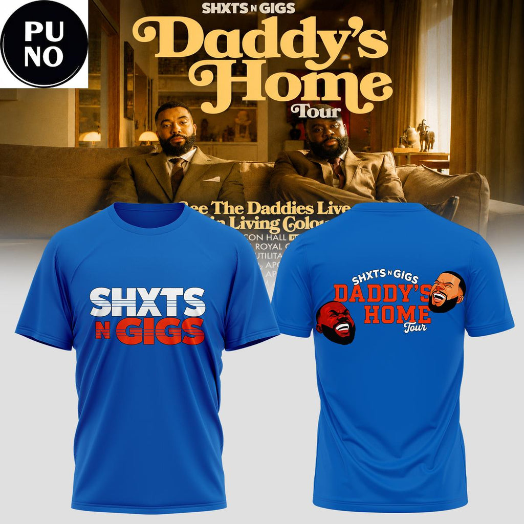 ShxtsNGigs Daddy’s Home Tour 2026 Hoodie T-Shirt
