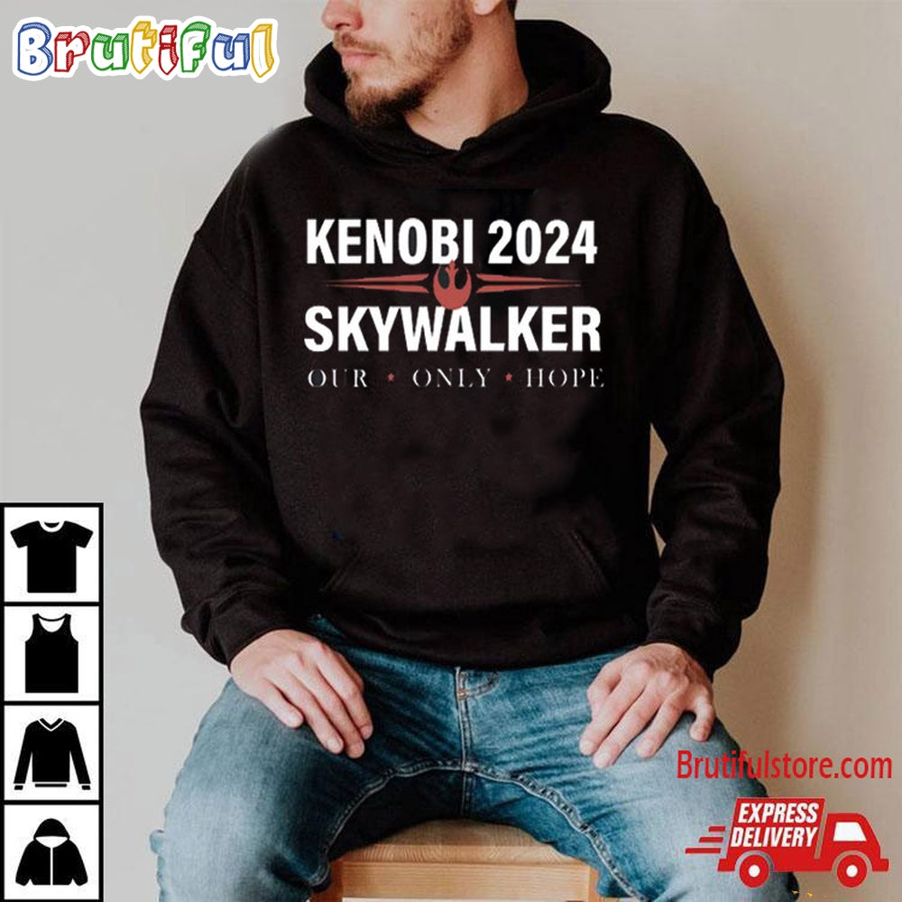 Star Wars Kenobi 2024 Skywalker Our Only Hope T Shirt, Star Wars Shirt