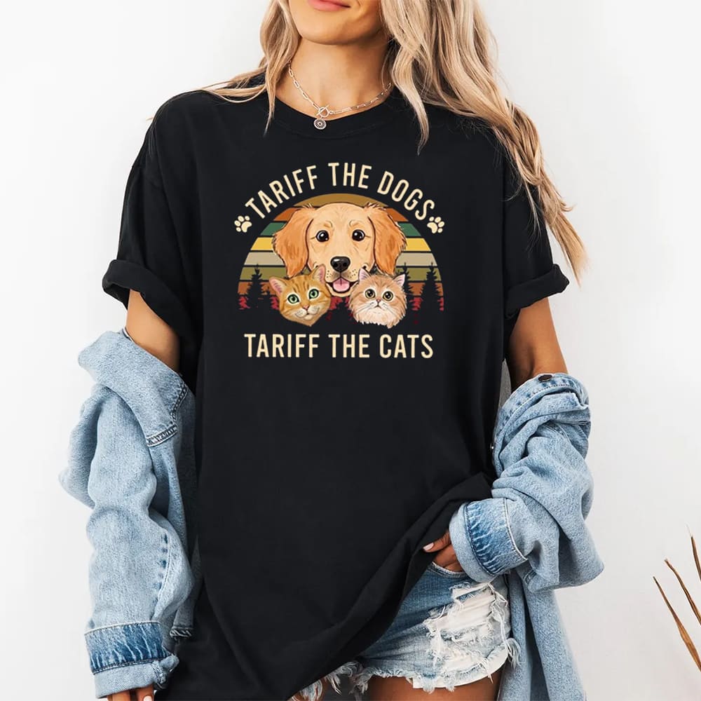 Tariff The Dogs Tariff The Cat Shirt