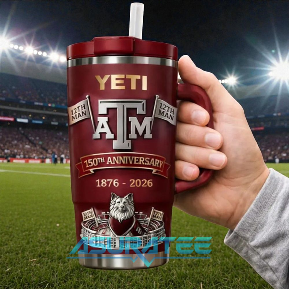 Texas A&M Aggies 150th Anniversary Limited Edition YETI Tumbler