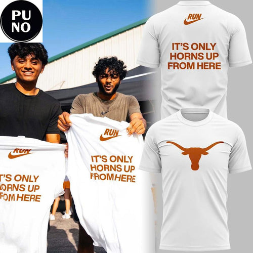 Texas Longhorns x Nike 2026 It’s Only Horns Up From Here T-shirt