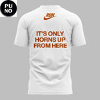 Texas Longhorns x Nike 2026 It’s Only Horns Up From Here T-shirt