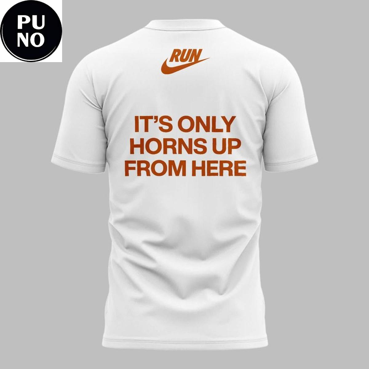 Texas Longhorns x Nike 2026 It’s Only Horns Up From Here T-shirt