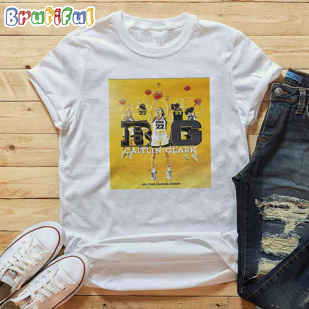 The Big Ten All-Time Leading Scorer Is Caitlin Clark Of Iowa Womens Basketball T-Shirt