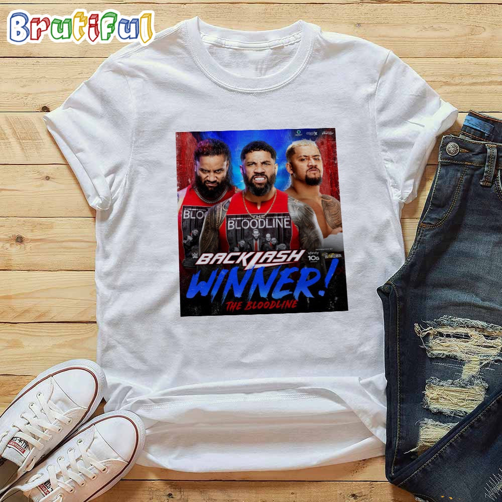 The Bloodline Are The Winner At WWE Backlash T-Shirt