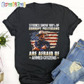 The Good The Bad The Ugly Studies Show 100 Of Corrupt Politicians Are Afraid Of Armed Citizens Shirt