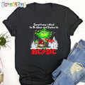The Grinch Sometimes i Need to Be Alone and Listen To ACDC T-Shirt