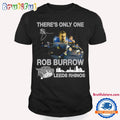 There’s Only One Rob Burrow Leeds Rhinos Signature T Shirt