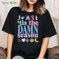 Tis The Damn Season T-Shirt
