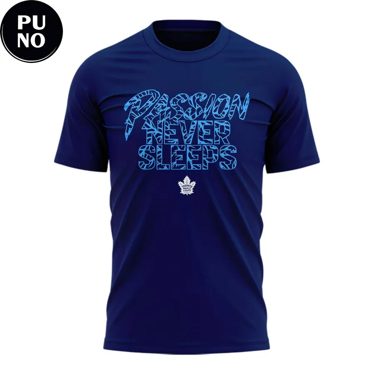 Toronto Maple Leafs 2026 Passion Never Sleeps T-Shirt