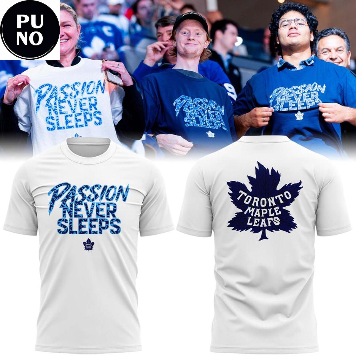 Toronto Maple Leafs 2026 Passion Never Sleeps T-Shirt