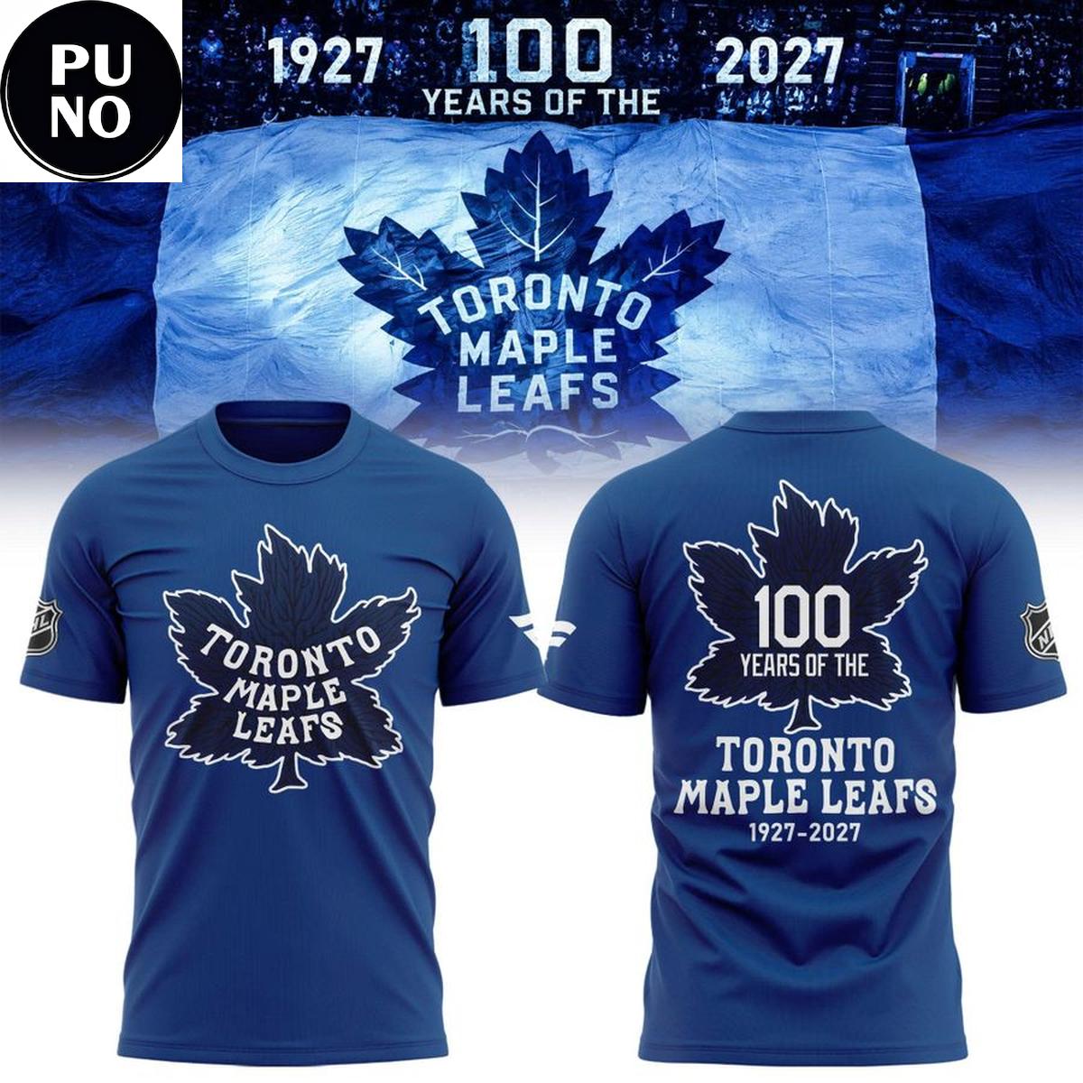 Toronto Maple Leafs 2027 Anniversary 100 Years Hoodie T-Shirt