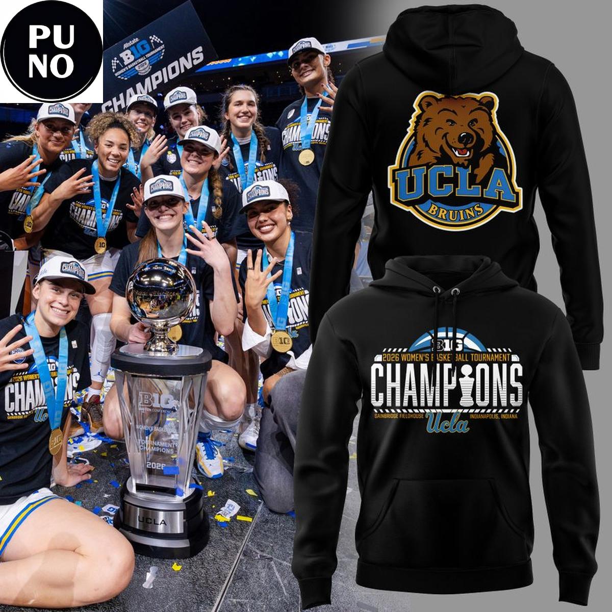 Ucla Bruins 2026 Big Ten Women’s Basketball Tournament Champions Hoodie Shirt