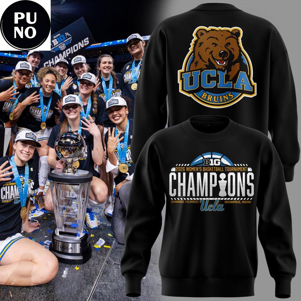 Ucla Bruins 2026 Big Ten Women’s Basketball Tournament Champions Hoodie Shirt