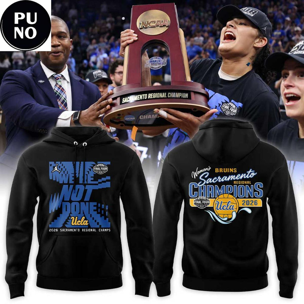 Ucla Bruins 2026 NCAA Women’s Basketball Sacramento Regional Hoodie T-Shirt