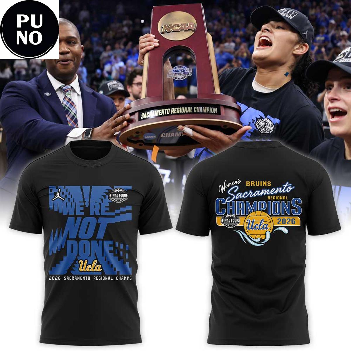 Ucla Bruins 2026 NCAA Women’s Basketball Sacramento Regional Hoodie T-Shirt