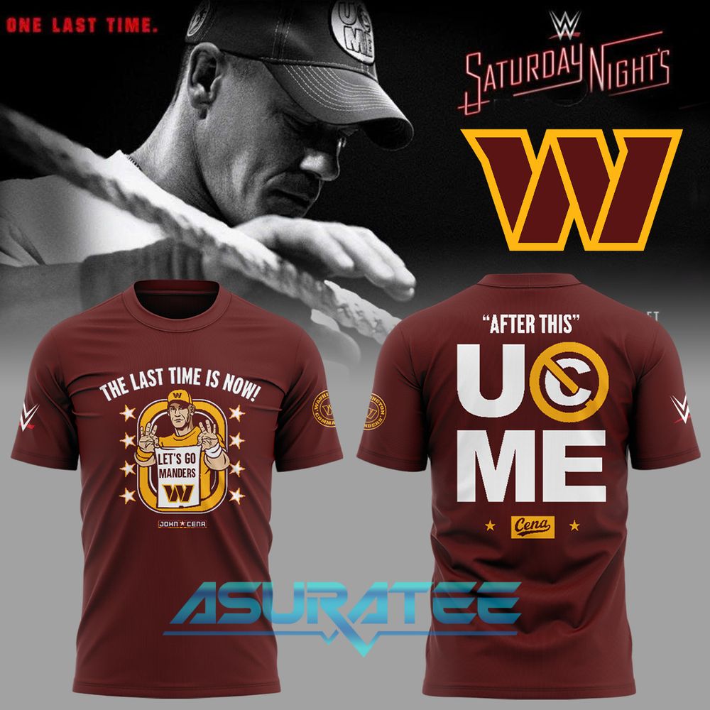 Washington Commanders x John Cena Last Time Special Shirt