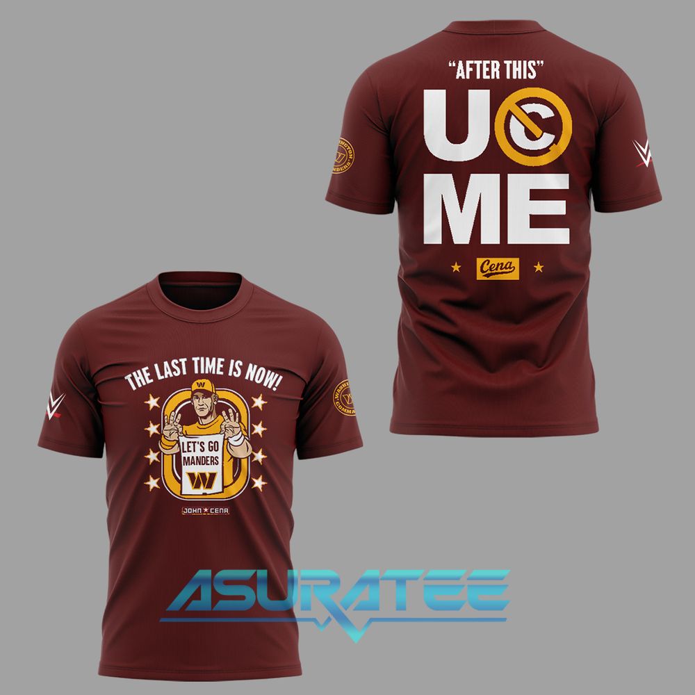 Washington Commanders x John Cena Last Time Special Shirt