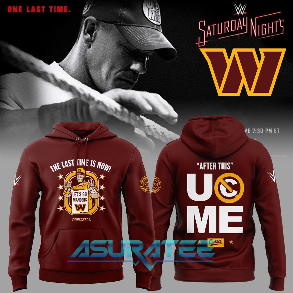 Washington Commanders x John Cena Last Time is Now Hoodie