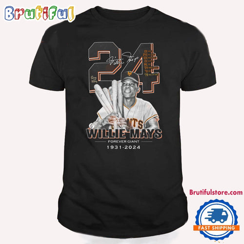 Willie Mays Forever Giant 1931-2024 Signature T Shirt
