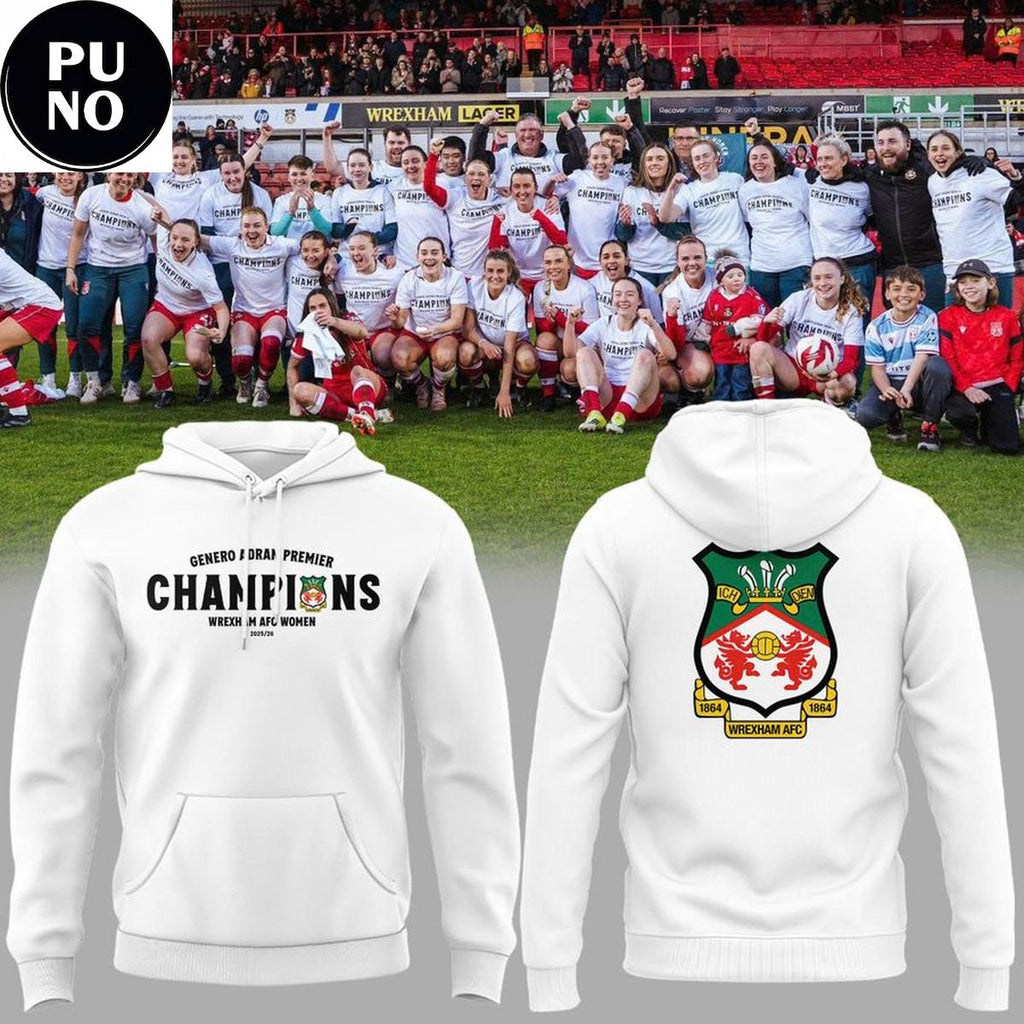 Wrexham AFC Women Genero Adran Champions 2026 Hoodie T-Shirt