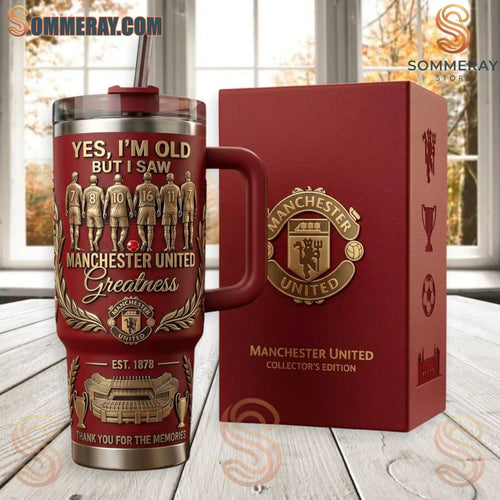 Yes I’m Old But I Saw Manchester United Greatness Tumbler