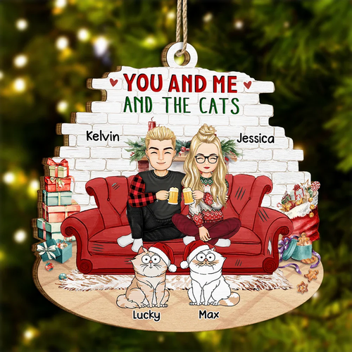 You And Me And The Cats - Personalized Wood Ornament - Christmas Gift for Cat Lovers, Cat Mom, Cat Dad