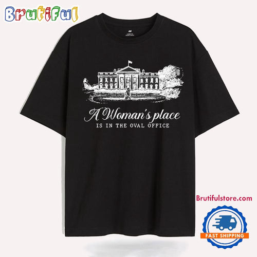 A Womans Place Is In The Oval Office Kamala Harris 2024 Female President Vintaga T Shirt