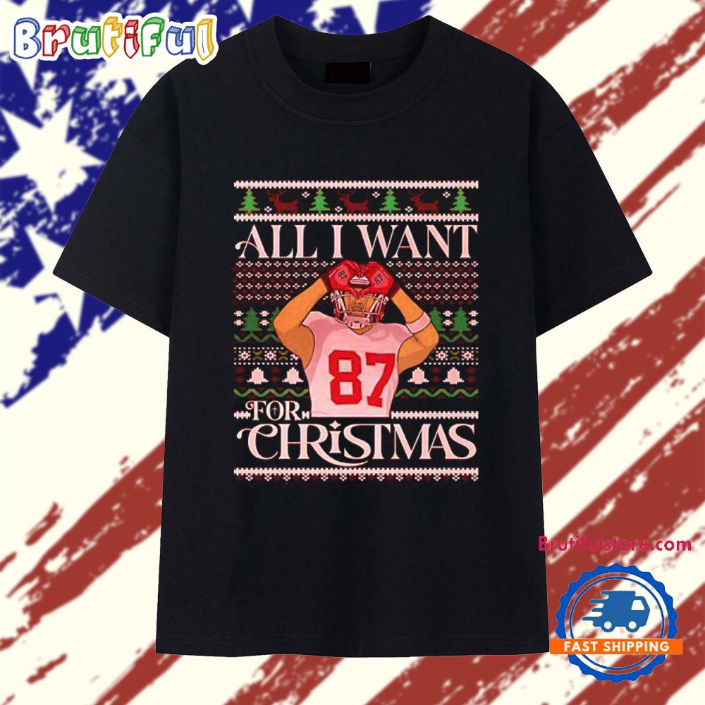 All I want for Christmas Travis Kelce Kansas City Chiefs Ugly Christmas T Shirt