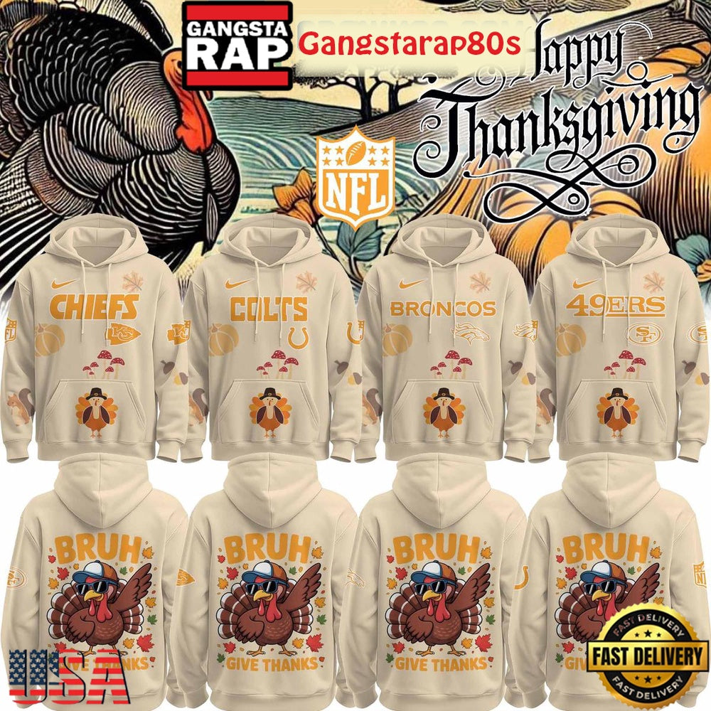 All NFL Team x Thanksgiving Bruh Give Thanks Unisex Hoodie