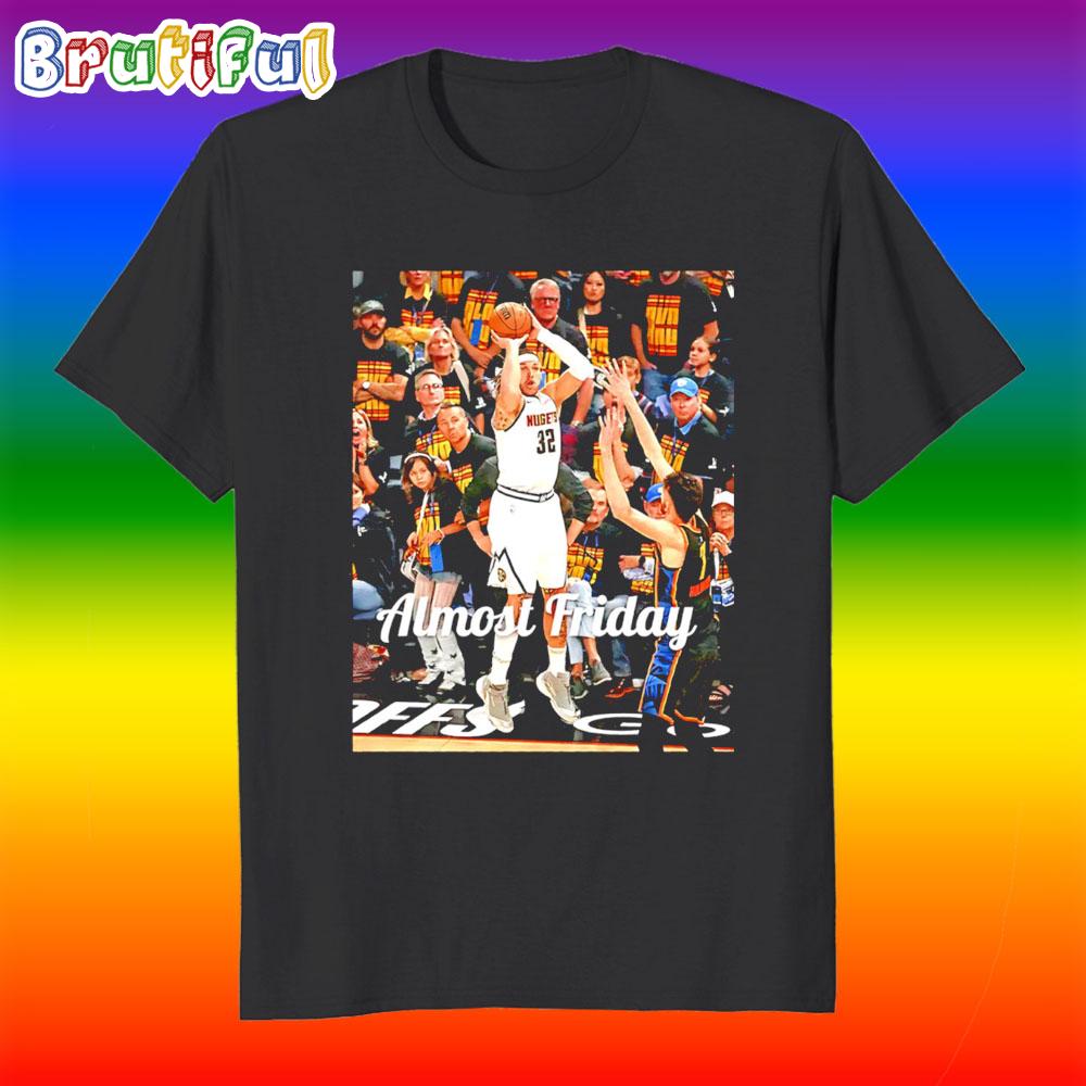 Almost Friday Gordon Game Winner Nuggets Photo T Shirt