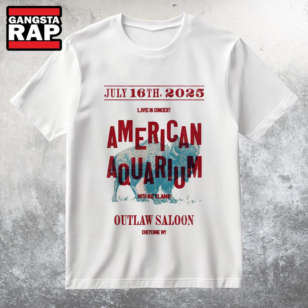 American Aquarium Outlaw Saloon in Cheyenne WY Jul 16 2025 T Shirt