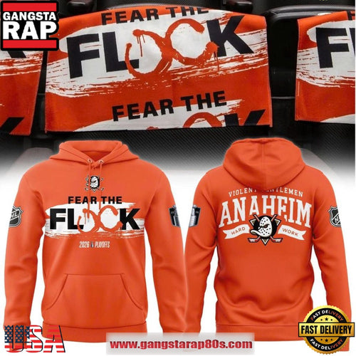 Anaheim Ducks Fear The Flock 2026 Playoffs Anaheim Hard Work Unisex Hoodie