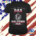 Atlanta Falcons I Have Two Titles Dad Father’s Day Gift Unisex T Shirt