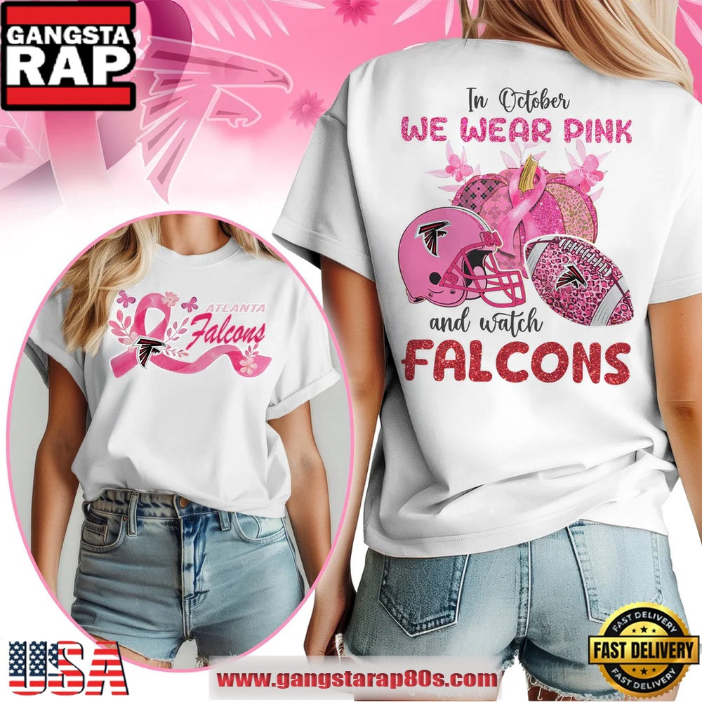 Atlanta Falcons NFL In October We Wear Pink And Watch Women’s Shirt