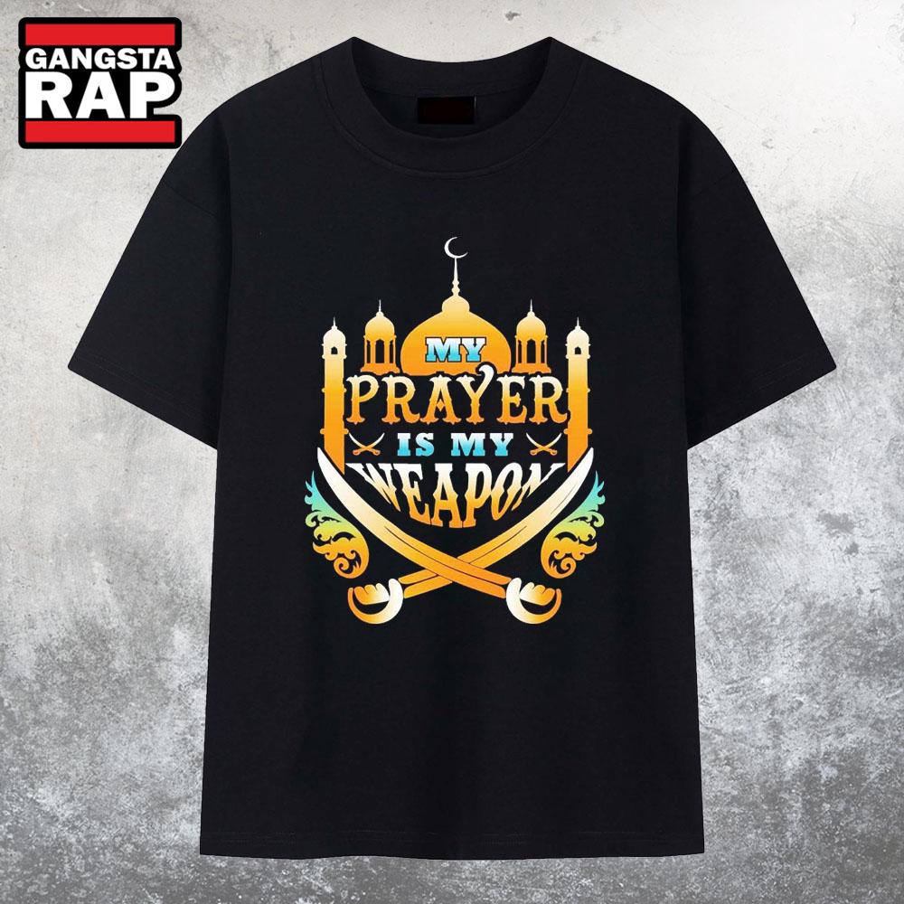 Awesome My Prayer Is My Weapon Islamic T Shirt