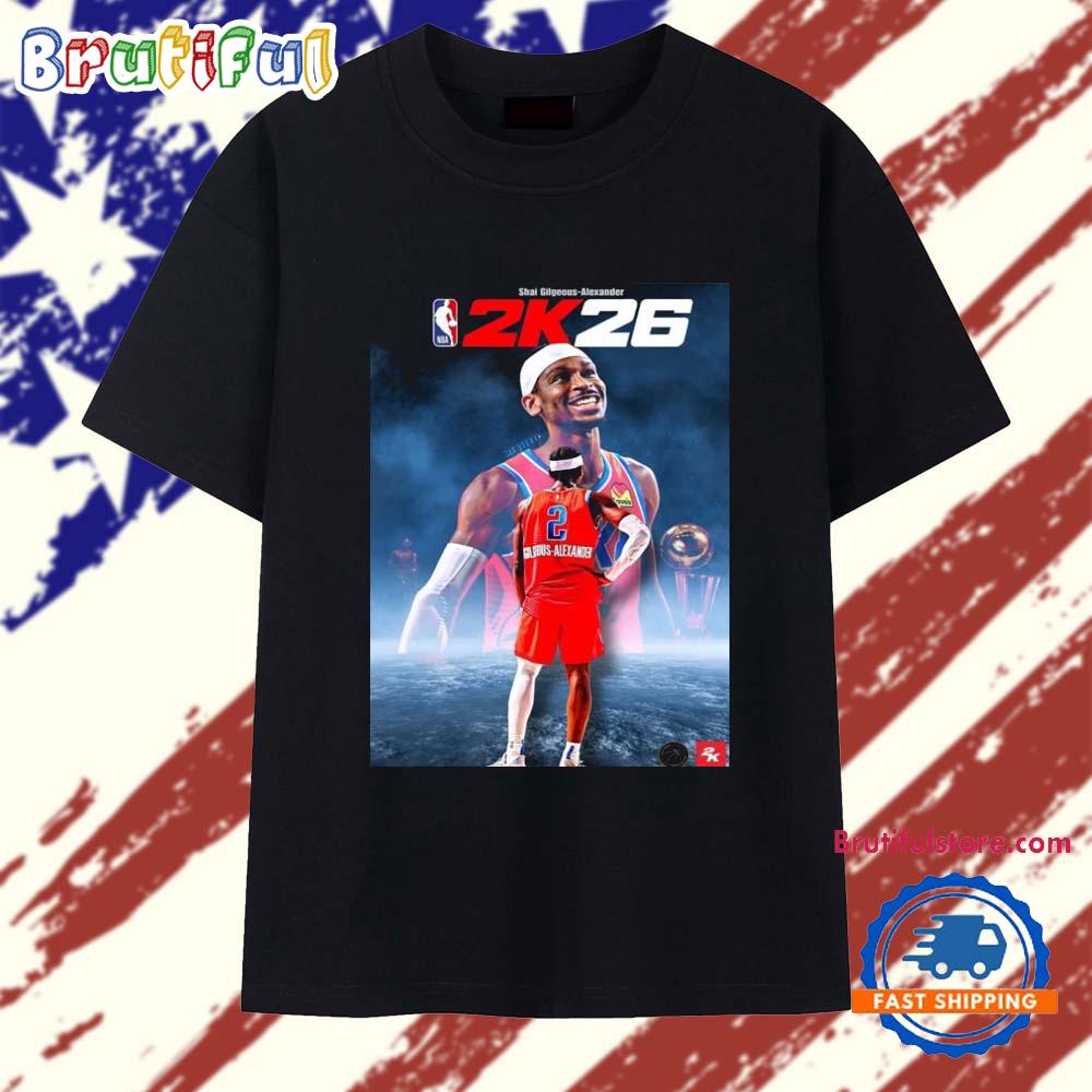 Awesome NBA 2K Shai Gilgeous-Alexander 2K26 T Shirt