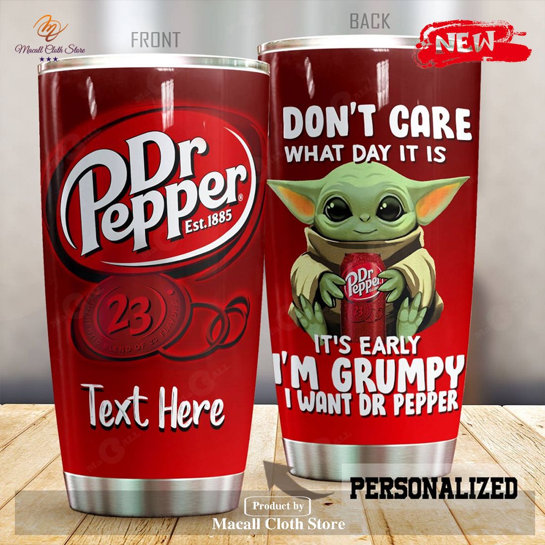 Baby Yoda Custom Name It’S Early I’M Grumpy I Want Dr Pepper Tumbler Cup