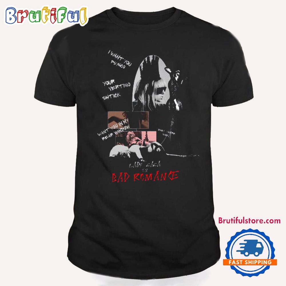 Bad Romance In Lady Gaga T Shirt