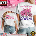 Baltimore Ravens NFL In October We Wear Pink And Watch 2025 Women’s Shirt