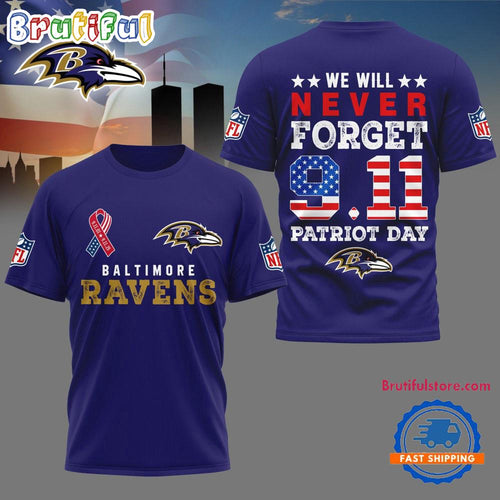Baltimore Ravens We Will Never Forget 9 11 Patriot Day 2025 Unisex 3D Shirt