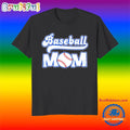 Baseball Mom New T Shirt