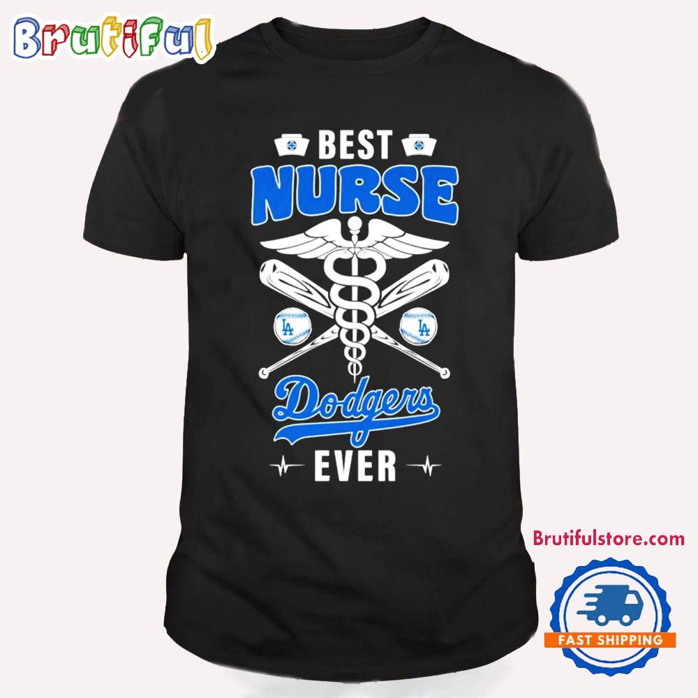 Best Nurse by Day Dodgers Ever T Shirt
