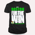 Boston Celtics For The Win 2025 Nba Playoffs T Shirt