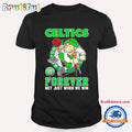 Boston Celtics Forever Not Just When We Win Mascot T Shirt