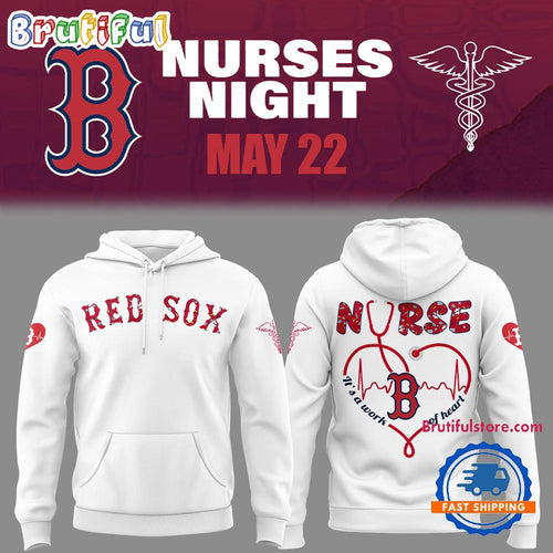 Boston Red Sox Baseball NURSES NIGHT Hoodie T-Shirt