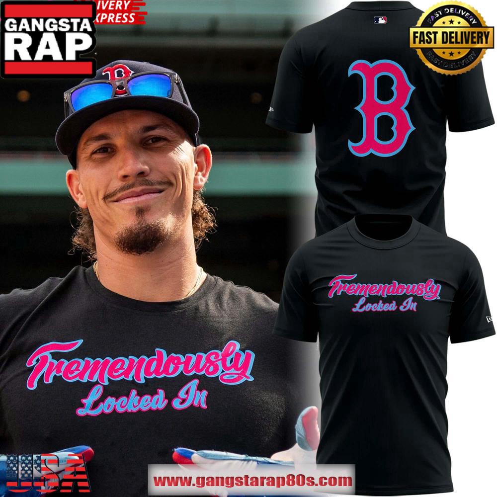 Boston Red Sox Tremendously Locked In 2025 3D T Shirt