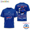 Buffalo Bills 2026 NFL Football Fan Till I Die Mascot 3D Shirt